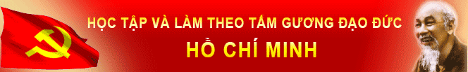 Học tập và làm theo tấm gương đạo đức Chủ tịch Hồ Chí Minh